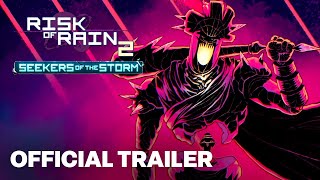 Risk of Rain 2 Seekers of the Storm – Expansion Announce Trailer [upl. by Ardnnek169]