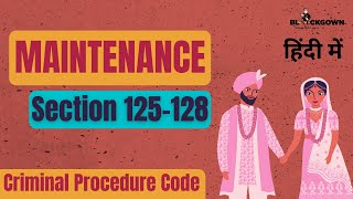 Maintenance Under Section 125 of CrPC 1973  Procedure for Maintenance  Section 125 to 128 [upl. by Jac883]