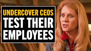 Undercover CEOs Test The Loyalty of Their Employees [upl. by Noskcire]