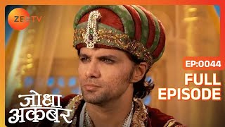 Akbar ने किया Ajmer के group को जशन में perform के लिए invite  Jodha Akbar  Ep 44  Zee TV [upl. by Mcclure]