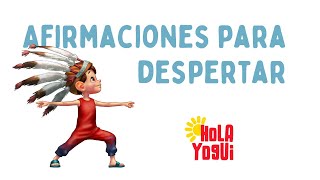 Afirmaciones positivas para niños  Despertar [upl. by Inttirb]