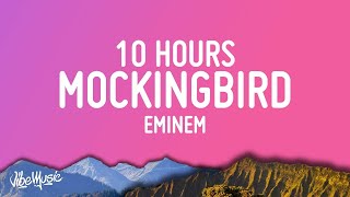 Eminem  Mockingbird 10 HOURS LOOP [upl. by Sachiko]