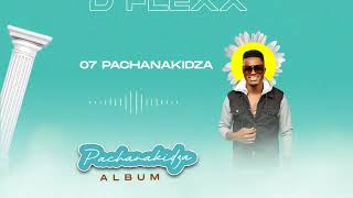 DFlexx  Pachanakidza Official Audio [upl. by Elena120]