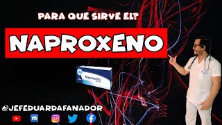 PARA QUE SIRVE EL NAPROXENO❓💊 EFECTOS SECUNDARIOS👈MECANISMO DE ACCIÓN  DOSIS PRESENTACIÓN💊✔ [upl. by Noynek]