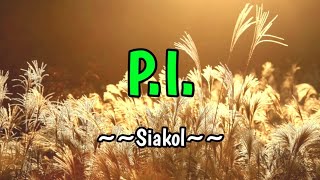 PI  Siakol KARAOKE VERSION [upl. by Ytsur343]