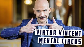 VIKTOR VINCENT  MENTAL CIRCUS  316365 [upl. by Janenna]