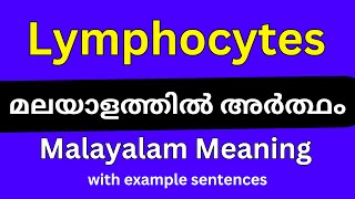 Lymphocytes meaning in MalayalamLymphocytes മലയാളത്തിൽ അർത്ഥം [upl. by Atwekk402]