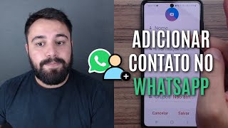 COMO ADICIONAR UM NOVO CONTATO NO WHATSAPP [upl. by Westney]