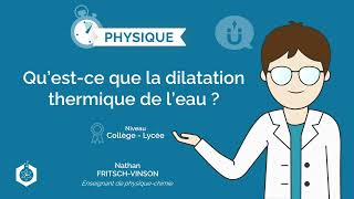 ⌚🧲 Questce que la dilatation thermique de leau  ‖ Physique  Chimie ‖ Collège  Lycée [upl. by Mairhpe]