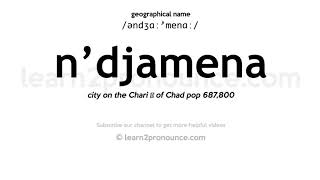 Pronunciation of NDjamena  Definition of NDjamena [upl. by Schramke]