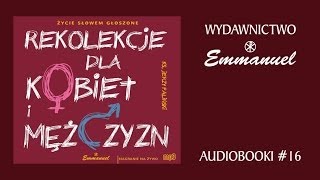 ks Jerzy Paliński  Rekolekcje dla kobiet i mężczyzn fragmenty  audiobook 16 [upl. by Euqinahs]