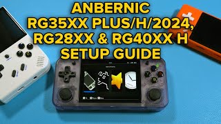 Anbernic RG35XX PlusH2024 RG28XX RG40XX HV Starter Setup Guide Stock OS Roms Boxart Tweaks [upl. by Eseerehs254]