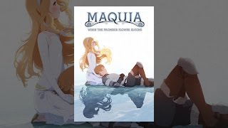 Maquia When The Promised Flower Blooms EnglishLanguage Version [upl. by Eberle]