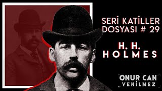 H H HOLMES I Seri Katiller Dosyası 29 Bölüm [upl. by Dahc]