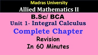 Integral Calculus  Mathematics 2  Revision  Madras University [upl. by Lletnwahs]