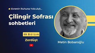 Çilingir Sofrası 69  Zerdüşt [upl. by Novi295]