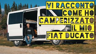 FURGONE FIAT DUCATO CAMPERIZZATO  FINALMENTE VI PRESENTO IL MIO VAN  ducato H1 L1 campervan [upl. by Nehtanhoj]