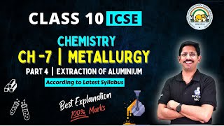 PART 4  METALLURGY  10 ICSE  EXTRACTIONO OF ALUMINIUM  BY PHYSICS BRO [upl. by Mlehliw]