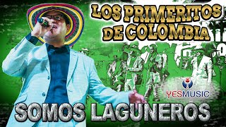 Los Primeritos de Colombia quotSomos Lagunerosquot Video Oficial Live [upl. by Ibson]