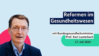 Bundesgesundheitsminister Prof Karl Lauterbach zu Reformen im Gesundheitswesen [upl. by Odey109]