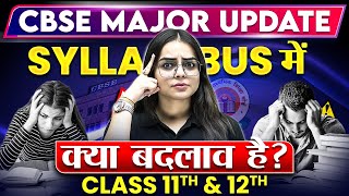 CBSE Latest UPDATE For Class 11th amp 12th 📢  All Information Covered  202425 Session [upl. by Erinna]