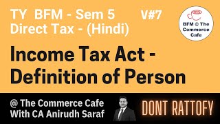 Income Tax Lesson 7  Income Tax Act  Definition of Person [upl. by Anabelle47]