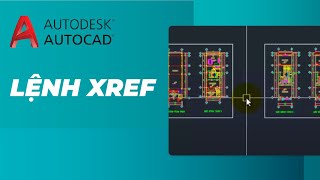 Đã Dùng Autocad Mà Không Biết Lệnh XREF Thì Coi Như Chưa Dùng Autocad [upl. by Attehcram]