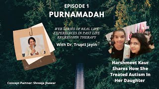 PURNAMADAH SERIES OF REAL PAST LIFE THERAPY JOURNEYS [upl. by Onahpets]