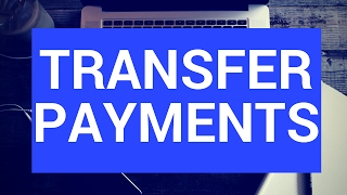 Transfer payments [upl. by Wales]