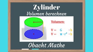 Zylinder Volumen eines Zylinders berechnen  ganz einfach erklärt  ObachtMathe [upl. by Nywnorb457]