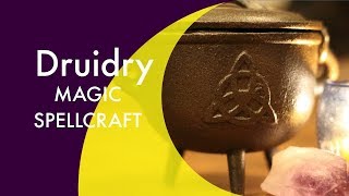 Magic amp Spellcraft in Druidry [upl. by Faber]