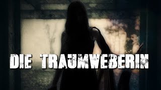 Die Traumweberin  Mittelalterliche Creepypasta German Hörbuch Horror deutsch [upl. by Yzzik295]