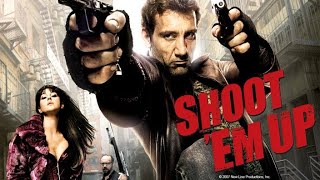 Shoot Em Up 2007  Full Movie  Story Explain  Clive Owen  Monica Bellucci  Paul Giamatti [upl. by Medardas]