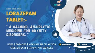 Lorazepam Tablet Uses Dosage Mechanism Side Effects and Important Advice [upl. by Norvol]