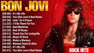 Bon Jovi Best Rock Songs Playlist Ever  Greatest Hits Of Full Album [upl. by Prosperus]