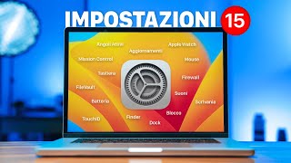 15 IMPOSTAZIONI del MAC che devi ASSOLUTAMENTE ATTIVARE [upl. by Berglund27]