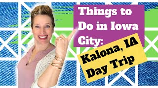 Things to Do in Iowa City Kalona IA Day Trip [upl. by Chernow463]