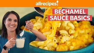 What is Bechamel Sauce and How To Use It  Bechamel Mac and Cheese  Get Cookin  Allrecipescom [upl. by Adnawuj]