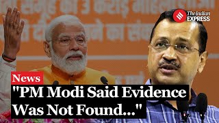 Arvind Kejriwal Accuses PM Modi of Admitting Lack of Evidence in Liquor Scam Allegations [upl. by Merriott]