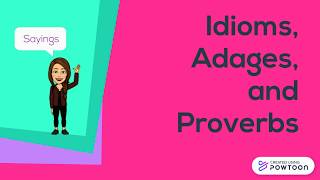 Idioms Adages and Proverbs [upl. by Pierson479]