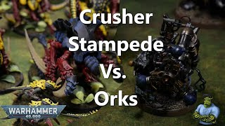 Crusher Stampede Vs Orks 40k Battle Report [upl. by Mart]