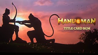 HanuMan  Title Card BGM  Dolby Audio  Prasanth Varma  Teja Sajja  4K [upl. by Hurd]