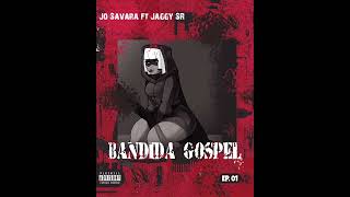 Jo Savara ft JaggySR  Bandida Gospel Oficial Track Primeira Temporada EP1 [upl. by Devonna]