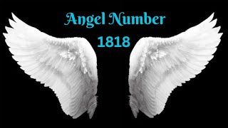 Angel Number 1818 [upl. by Cicero]