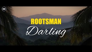 Darling  Lyrics by DAGO Lyrics  Rootsman [upl. by Luby387]