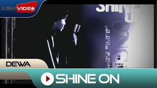 Dewa  Shine On  Official Video [upl. by Joashus]