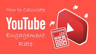 Engagement Rate For YouTube Videos  How to Calculate YouTube Engagement Rate Step by Step Guide [upl. by Siram]