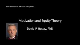 MGT 120 C12 S3 Equity Theory [upl. by Noyek60]