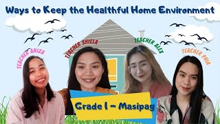 III14 Group 2  Grade 1 Health Ways to Keep the healthful home environment [upl. by Leclair982]