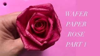 WAFER PAPER ROSE USING BASIC TOOLS  PART 1 [upl. by Zetrac]